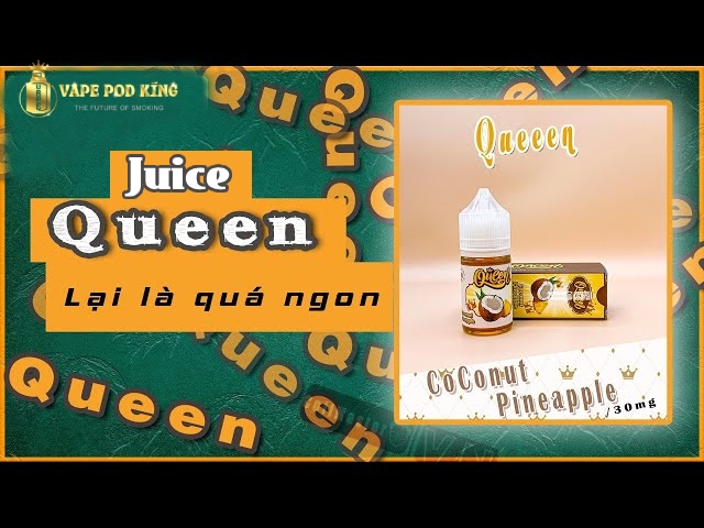 juice queen ngon bổ rẻ nhất 2023