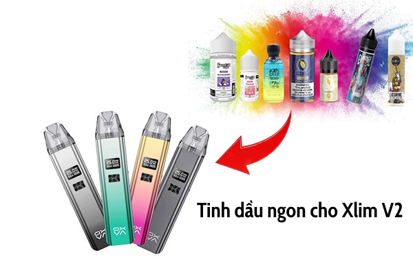 Xlim V2 dùng tinh dầu nào ngon