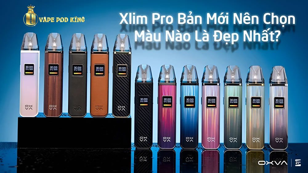 Xlim Pro Màu Nào Đẹp Nhất