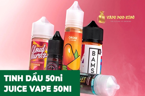 Tinh dầu 50ni Lạnh Vị Nào Ngon?