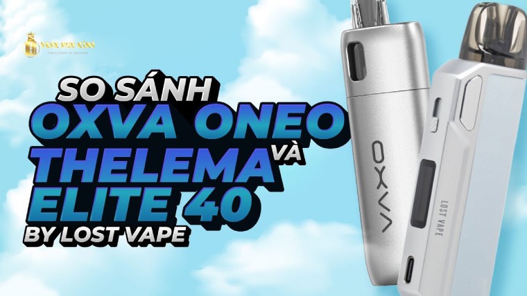 so sánh Thelema Elite với Oxva Oneo