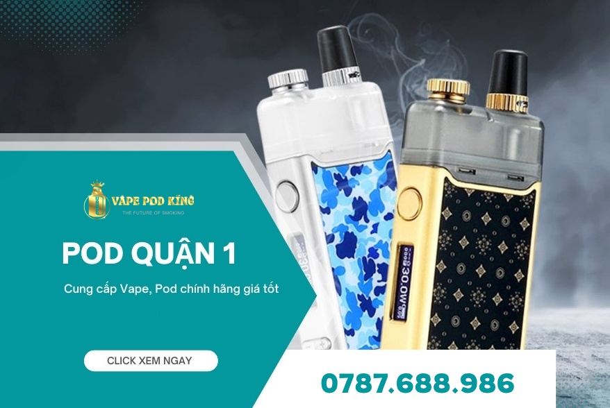 Vape Shop Quận 1 - Cửa hàng Vape Store Q1